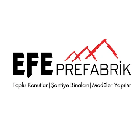 EFE PREFABRİK YAPI SAN. ve TİC. A.Ş.
