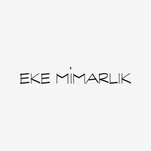 EKE MİMARLIK DEK. TAS. TEKS. SAN. VE TİC. LTD. ŞTİ.